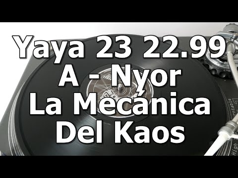 Yaya 23 22.99 - A - Nyor - La Mecánica Del Kaos