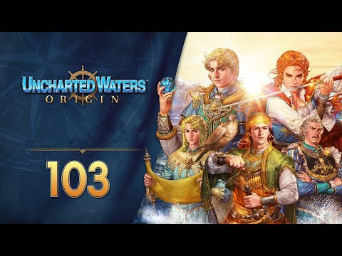 Let's Play Uncharted Waters Origin - 103