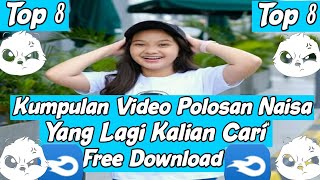 Download lagu Bagi-Bagi Top 8  Video Polosan Naisa Alifia Yuriza yang Sangat Keren😘😚😍part 2 mp3