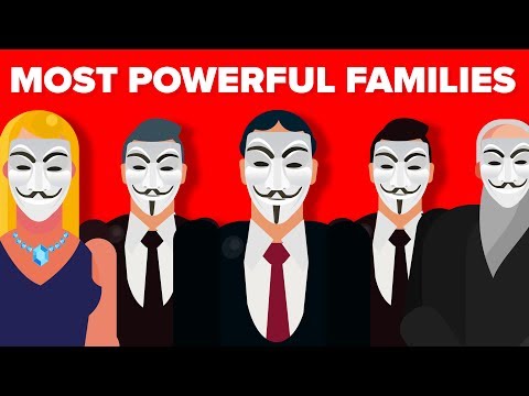 The Most Powerful Families Who Secretly Run The World?