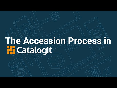The Accession Process in CatalogIt