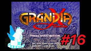 【ライブ配信】【初見　グランディア　エクストリーム】#16【PS2】精霊暴走の真実とは？を解き明かす旅の実況プレイ