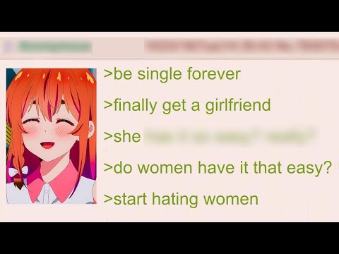 Anon Gets a Girlfriend & Starts Hating Women | 4Chan Greentext Stories Compilation