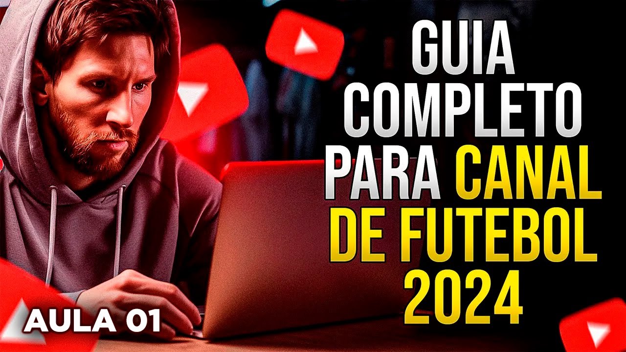 Como Começar Seu Canal de Futebol no Youtube