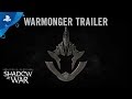 Middle-earth: Shadow of War - Warmonger Tribe Trailer | PS4