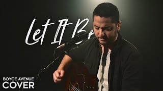 Let It Be - The Beatles (Boyce Avenue acoustic cover) on Spotify &amp; Apple