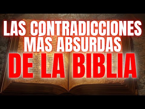 Las 10 contradicciones que destruirán la Biblia para siempre?