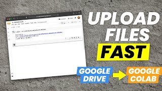 Fastest way to upload files from Google Drive to Google Colab