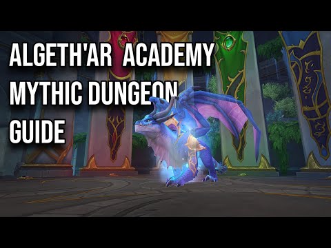 Algeth'ar Academy Mythic Dungeon Guide