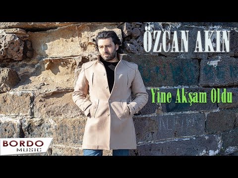 Özcan Akın "Yine Akşam Oldu"