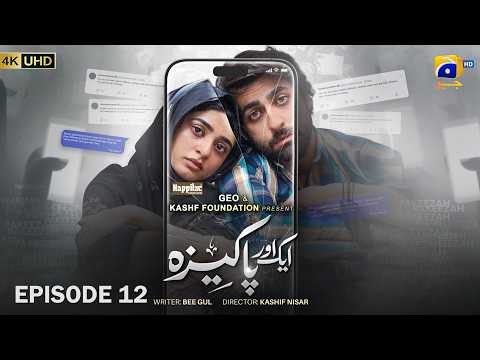 Aik Aur Pakeezah Episode 12 - [Eng Sub] Digitally Presented by Happilac Paints - 19th February 2026