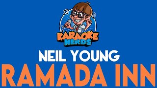 Neil Young - Ramada Inn (Karaoke)