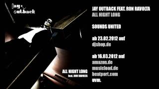 Jay Outback ft. Ron Ravolta - All Night Long (Jon Thomas RMX)