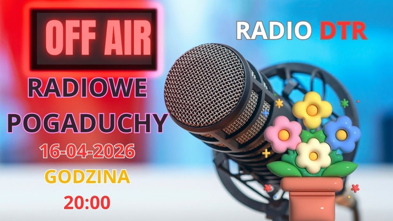 Radiowe Pogaduchy 16-04-2026