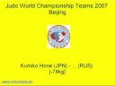Judo 2007 Beijing Teams Horie (JPN) - ..... (RUS) [-78kg]