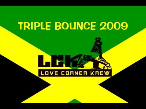 Triple Bounce Riddim 2009 mix Love Corner