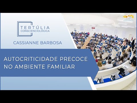 Tertúlia Conscienciologia 5996 - Autocriticidade Precoce no Ambiente Familiar (Invexologia)