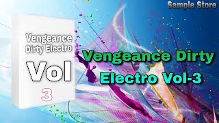 Video thumbnail for Vengeance Dirty Electro Vol 3 //  Vengeance Vo-3 free sample pack by Sample Store