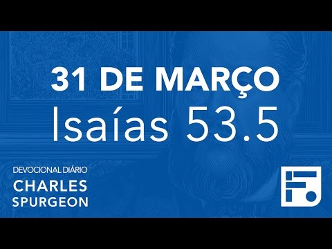 31 de março - Devocional Diário CHARLES SPURGEON #91