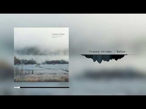 Evgeny Grinko  // Valse (1 Hour)