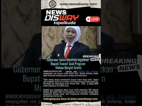 Gubernur Jatim Khofifah Ingatkan Bupati Fawait Soal MBG