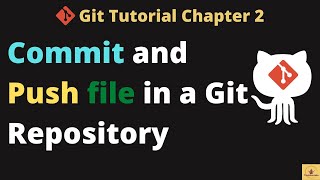 Upload  file on GitHub Repository | Git Tutorial Chapter 2 | Commit and Push terminal | The TechFlow