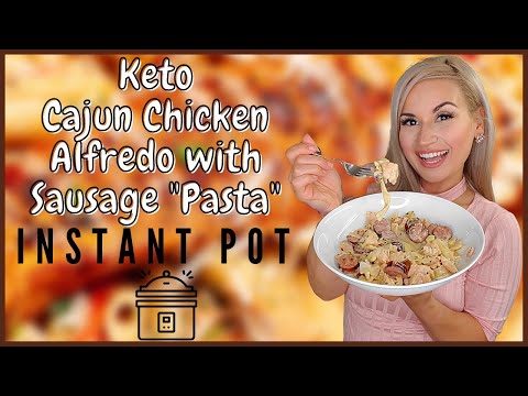 Keto Cajun Chicken Alfredo with Sausage "Pasta" | Instant Pot Recipe