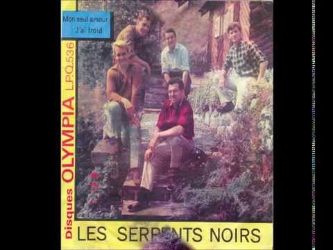 Les Serpents Noirs - Mon seul amour (Ma Jocelyne - 1967)