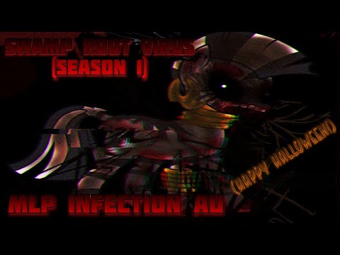 CRAZIEST AU YET | Swamp Root Virus (MLP Infection AU)