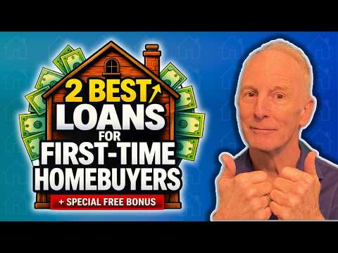 Best First-Time Homebuyer Loans 2026: Which of the Two is Right?