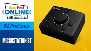 Video thumbnail for GearFest 2021:  Microstation BT Product Presentation by PreSonus Audio Electronics