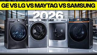 Best Washing Machines 2026 – GE vs LG vs Maytag vs Samsung