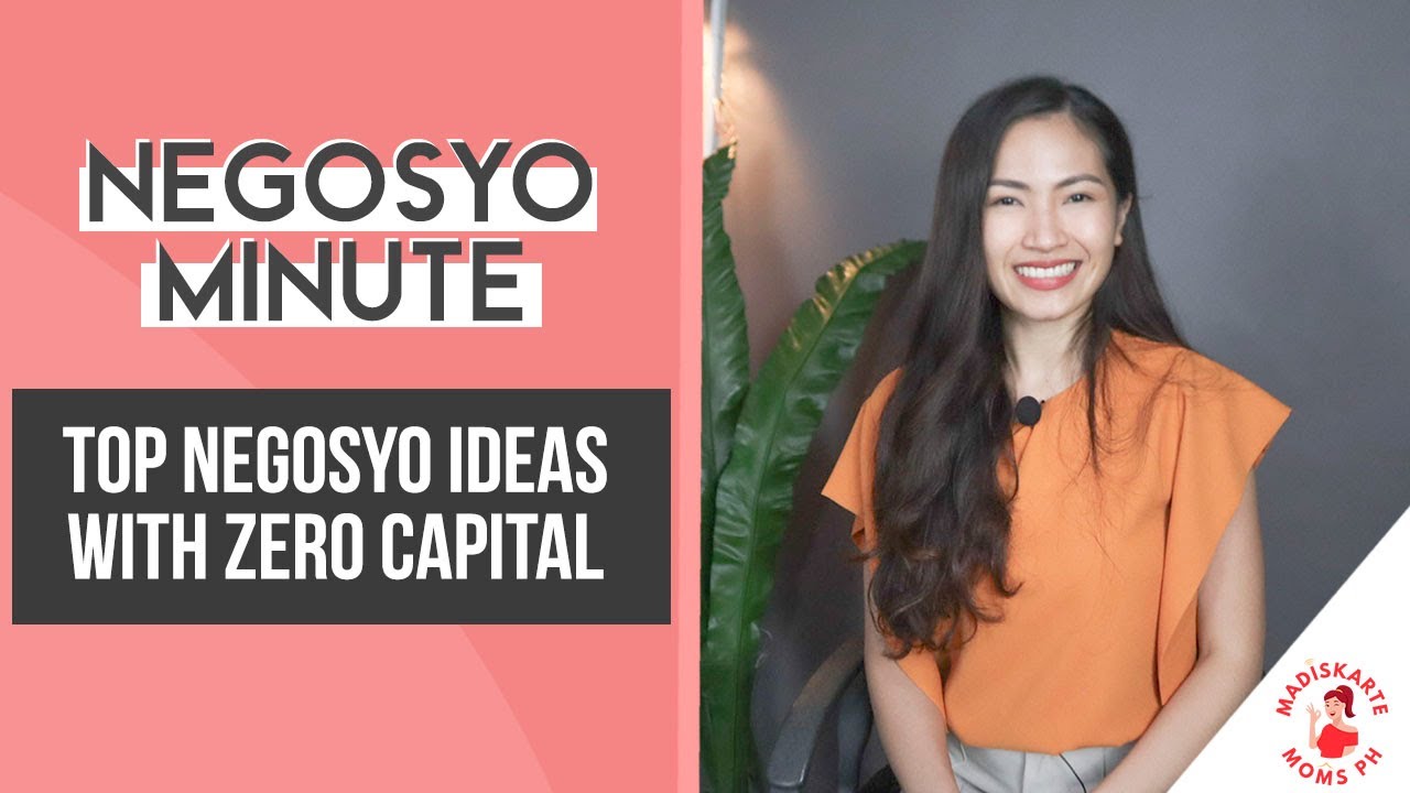 TOP NEGOSYO IDEAS WITH ZERO CAPITAL | MADISKARTE MOMS PH
