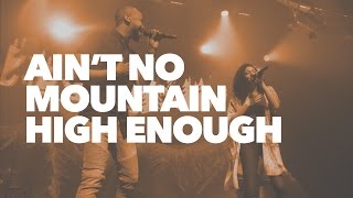 Ain't No Mountain High Enough (Live Cover)