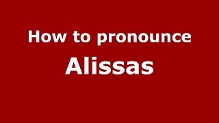 How to pronounce Alissas