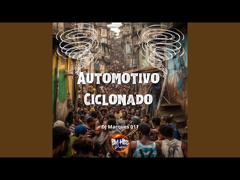 Automotivo Ciclonado