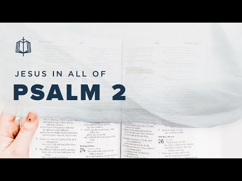 Psalm 2 | The One Who Sits in Heaven Laughs | Bible Study