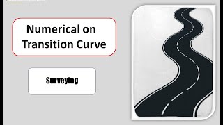 Numerical on Transition Curve l Surveying