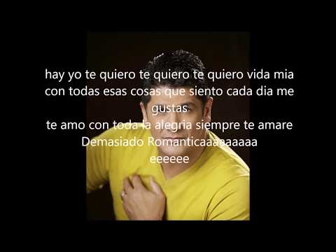 Demasiado Romántica - Eddy Herrera Letra