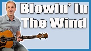 Blowing In The Wind Guitar Lesson (Bob Dylan)