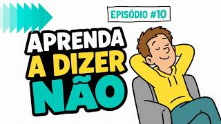 Aprenda a dizer NÃO sem culpa | Ep.#10 #VidaCristã #PresençaDeDeus #EstudoBíblico