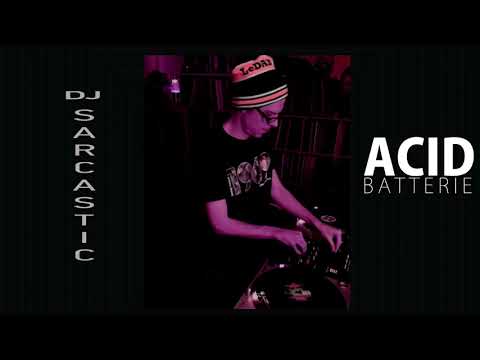 DJ Sarcastic (live 3-turntable DJ SET): ACID BATTERIE 01: "Looped Synthetic Drums"