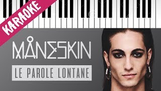 Måneskin | Le Parole Lontane // Piano Karaoke con Testo