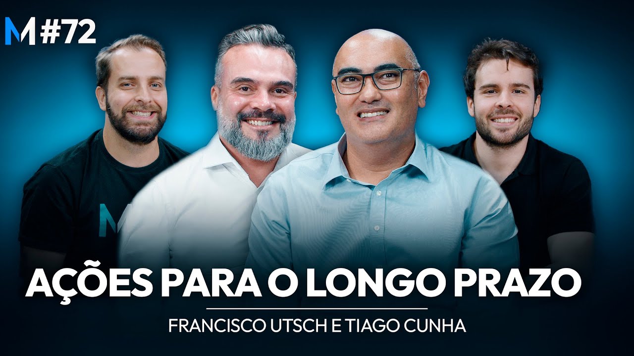 Como escolher AS MELHORES AÇÕES PARA O LONGO PRAZO | Market Makers #72