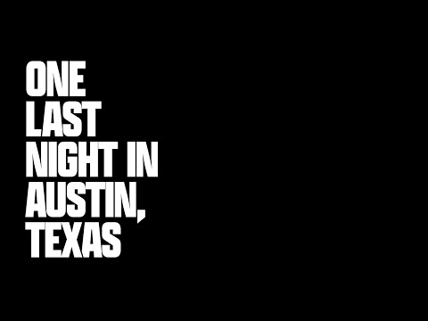 One Last Night in Austin Texas Trailer