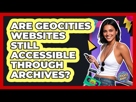 Are Geocities Websites Still Accessible Through Archives? - I'm a 2000s Baby