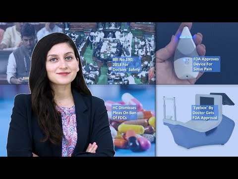 Episode 87: Prevention Of Violence Against Doctors Bill 2018, HC Dismisses Pleas On Ban Of FDCs, ‘Eyebox’ By Doctor Gets FDA Approval, And MORE