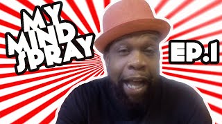 My Mind Spray 1 - Jeru The Damaja Talks - Being Reactive