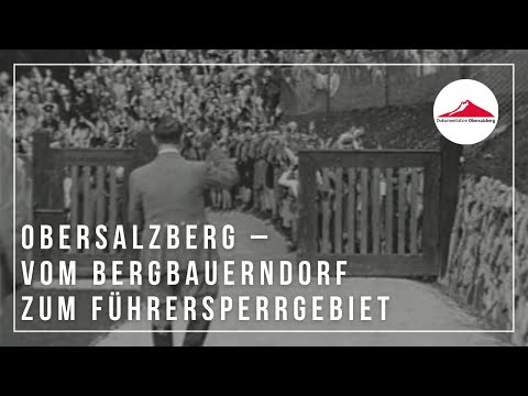 Obersalzberg – From the Alpine Village to the Führer's Off-limits Area: Eyewitness reports