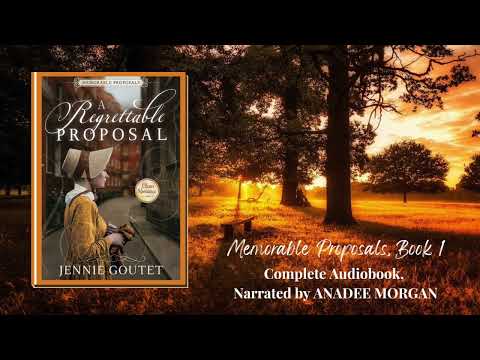 The complete audio version of A Regrettable Proposal - a clean Regency romance